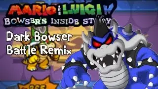 Dark Bowser Battle ❮REMIX❯