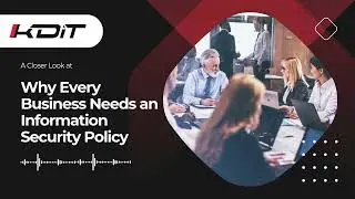 Why Every Business Needs an Information Security Policy