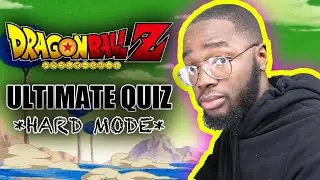 ULTIMATE DRAGON BALL Z QUIZ *HARD MODE* | HARDEST QUIZ | TRUE DRAGON BALL Z FAN 🔥