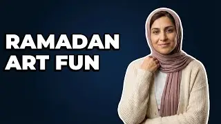 What Are Age-Appropriate Ramadan Art Projects?