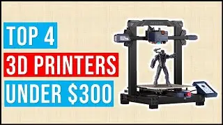 Best Affordable 3D Printers Under $300 | Top 4 3D printer under $300: Selection and buying guide On