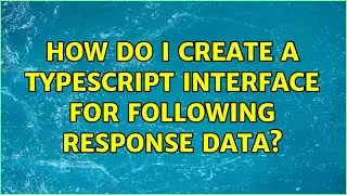 How do i create a typescript interface for following response data?