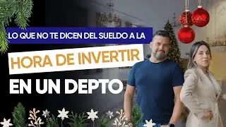 LO QUE NO TE DICEN DEL SUELDO A LA HORA DE INVERTIR EN UN DEPARTAMENTO