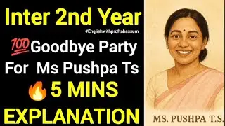 🔥 5-Minute Mind Map 💯|Goodbye Party for Miss Pushpa T.S.🎉| Inter 2nd Year English Super Easy Notes!