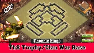 Th8 Trophy/Clan War Base | Phoenix Kings | Clash of Clans [2015]