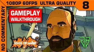 STATE OF MIND Gameplay Walkthrough Part 8 No Commentary PC - 1080p 60fps Ultra Settings