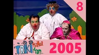 TRIKITRAKA TRIKITRON 2005 (3X08) Barañain – “SOR KAKUSAI”