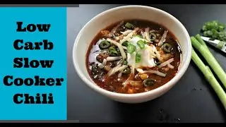 Low Carb Slow Cooker Chili - Keto Friendly (So Good!)