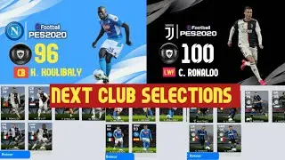 Possible Next Club Selection Monday 11 Jun 2020 Pes 2020 Mobile & PC | Juventus and Napoli Featured|