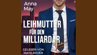 Kapitel 04 - Leihmutter f&uuml;r den Milliard&auml;r