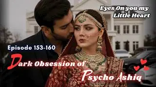 Dark Obsession Of Psycho Ashiq 153-160 || pocket fm new dark story