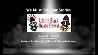 Atlanta Black Theatre Festival 2024