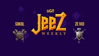 SOKOL (ORC) vs ZE1KO (HU) GG!! Jeez weekly #8 Miker