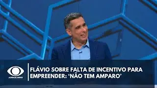 Flávio sobre falta de incentivo para empreender: ‘Não tem amparo’ | Canal Livre