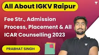 All About IGKV Raipur | Fee Str., Admission Process, Placement & All | ICAR Counselling 2022