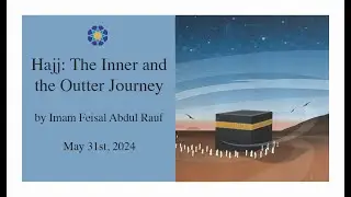 Hajj: The inner and outer Dimension of Religion