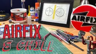 Revell Went Big? - Airfix and Chill - 5th Feb 2024