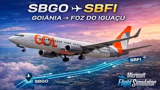 MSFS2020 - Boeing 737-800 | Goiânia (SBGO/GYN) ➡️ Foz do Iguaçu (SBFI/IGU) | Gol Linhas Aéreas 🇧🇷