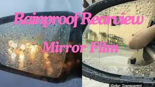 Rainproof Car Rearview Mirror Film - Clear, Durable Protection for Your Vehicle's