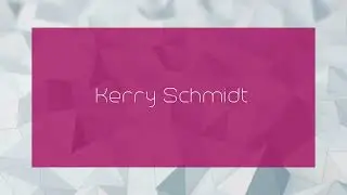 Kerry Schmidt - appearance