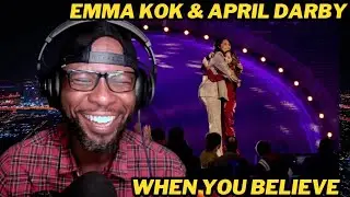 EMMA KOK & APRIL DARBY - WHEN YOU BELIEVE | POWERFUL LIVE PERFORMANCE REACTION & REVIEW