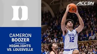 Duke's Cameron Boozer Highlights vs. Louisville