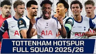 TOTTENHAM HOTSPUR FULL SQUAD SEASON 2025/26 | Tottenham Squad Update with Transfer Rumors