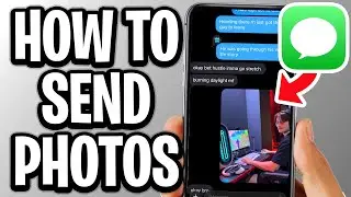 How To Send Photos In Messages On iPhone - Step By Step