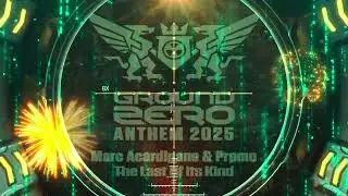 Marc Acardipane & Promo  - The Last Of Its Kind  (Ground Zero Anthem 2025)