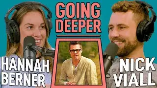 Going Deeper w/ Hannah Berner - Male Engagement Rings & 3rd Wheels | The Viall Files w/ Nick Viall