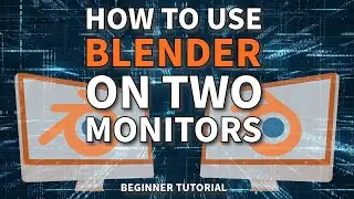 How to use Blender on Two Monitors | Beginner Tutorial