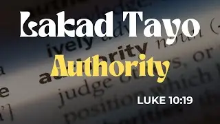 LAKAD TAYO : AUTHORITY