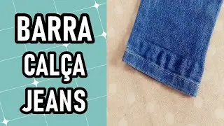 Como fazer barra de calça jeans