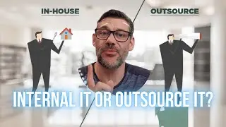 Internal IT or Outsource it?