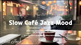 Calm Jazz Music for Work & Focus &ndash; Quiet Caf&eacute; Light, Still Enough to Stay 🪑🕰️