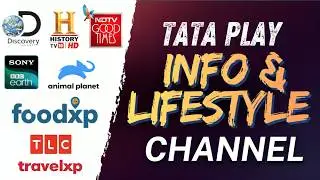 Tata Play Info & lifestyle Channel Number List 2026 | Discovery Channel, History TV 18, Travel XP