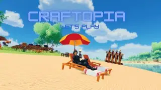 Craftopia Playthrough Update