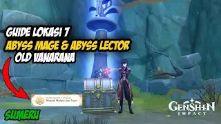lokasi 7 Abyss mage&Abyss lector Luxurious chest- old vanarana Genshin Impact [SUMERU]