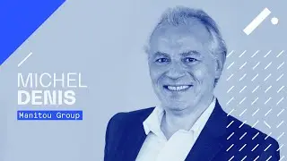 Michel Denis, Directeur Général de Manitou Group