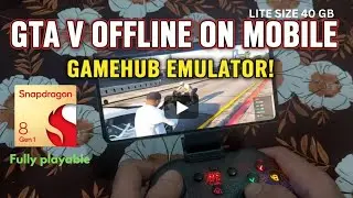 Playing Original GTA V FULLY Offline on My Phone! 😱 | GameHub Emulator | Snapdragon 8 Gen 1 Gameplay