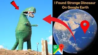 I Found Strange Dinosaur On Google Earth Find Earth Hand #googleearth #googlemaps #viralvideo 