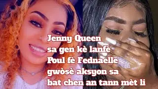 Jenny Queen Ou Mechan gwo konplo f&egrave;t sou Fednaelle, Fedna P&egrave;di Tiktok li a, Tout SEKR&Egrave; yo pran lari