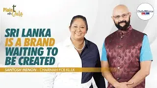 Sri Lanka is a Brand Waiting to be created - Santosh Menon Plain-T with Sulo