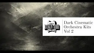 Dark Cinematic Orchestra Kits Vol. 2