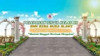 PELEPASAN SISWA KELAS XII | SMK BINA NUSA SLAWI TAHUN AJARAN 2024/2025