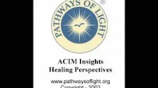ACIM Insights - Lesson 11 - Pathways of Light |