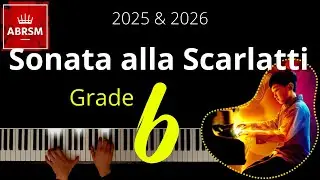 ABRSM Grade 6 Piano 2025 - Sonata alla Scarlatti - Tailleferre