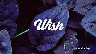 Melancholic Chill Trap Beat | *Wish* | prod. by Mr.nRage
