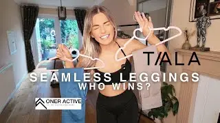 WE ARE TALA VS ONER ACTIVE | HONEST & UNSPONSORED SEAMLESS LEGGINGS REVIEW | SCULPT VS EFFORTLESS