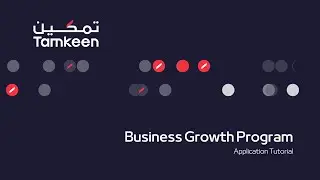 Tamkeen Tutorial - Business Growth